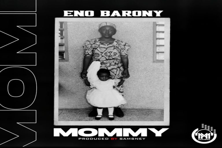 MUSIC: Eno Barony – Mommy