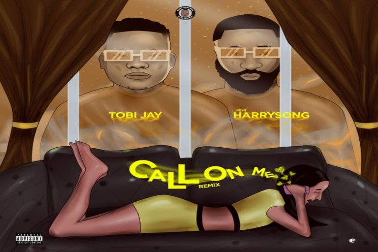 MUSIC: Tobi Jay ft HarrySong – Call On Me (Remix)