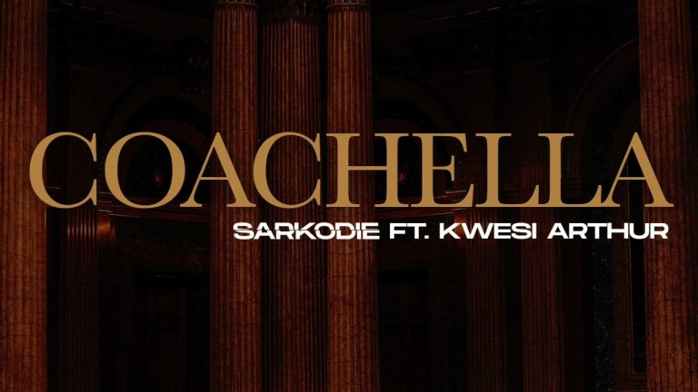 MUSIC: Sarkodie – Coachella ft Kwesi Arthur